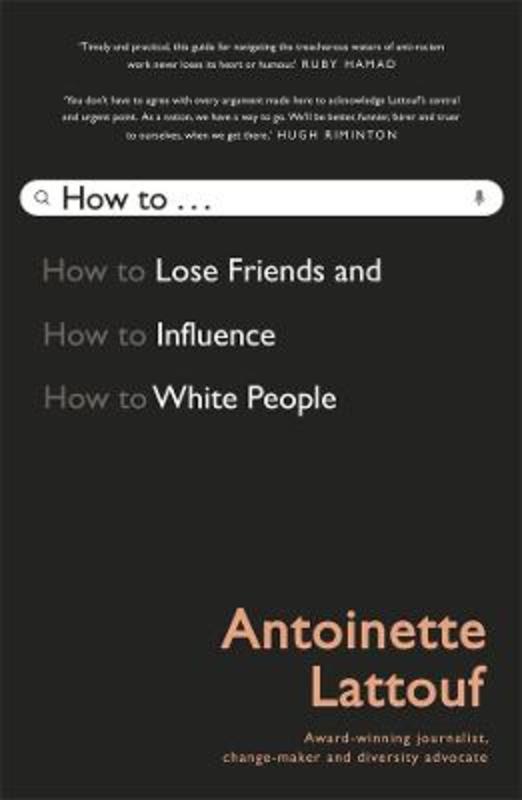 How to Lose Friends and Influence White People. from Antoinette Lattouf - Harry Hartog gift idea