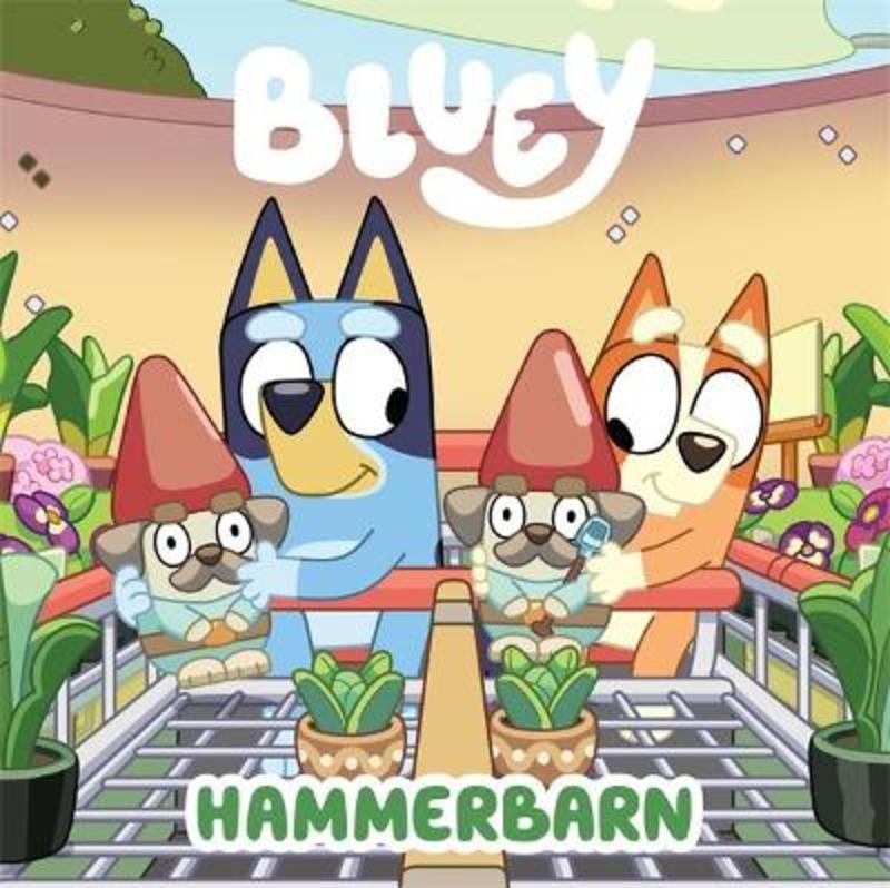 Bluey: Hammerbarn by Bluey - 9781761044946
