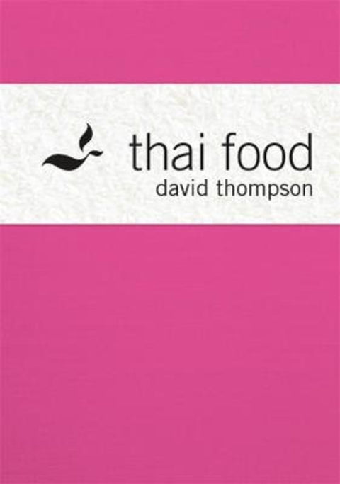 Thai Food by David Thompson - 9781761045929