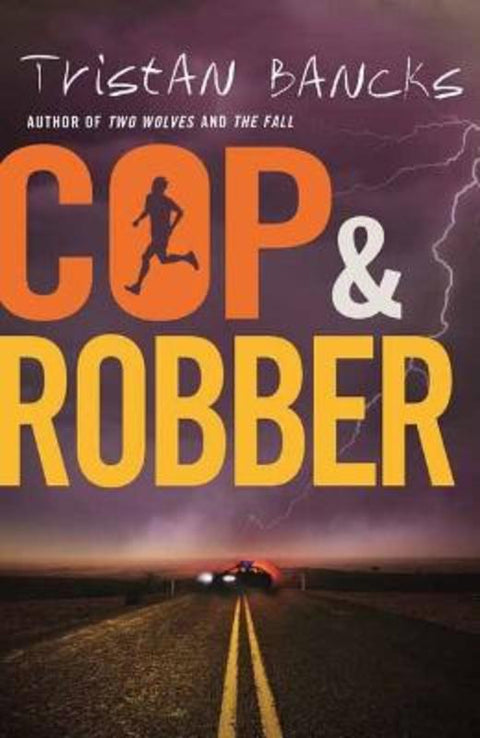 Cop and Robber by Tristan Bancks - 9781761045943