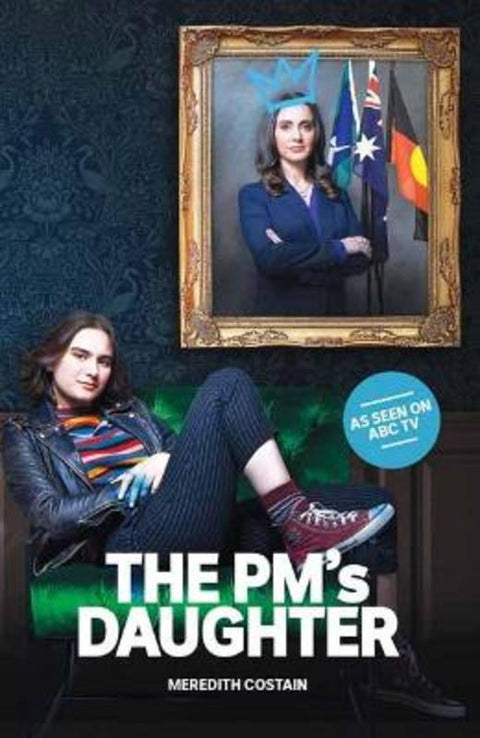 The PM's Daughter by Meredith Costain - 9781761046704