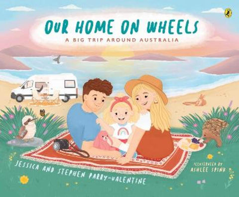 Our Home on Wheels by Jessica and Stephen Parry-Valentine - 9781761046827
