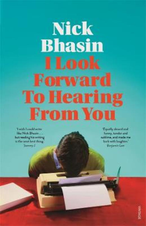 I Look Forward to Hearing from You by Nick Bhasin - 9781761046988