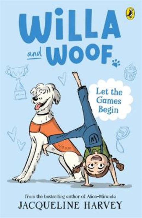 Willa and Woof 5: Let the Games Begin by Jacqueline Harvey - 9781761048920