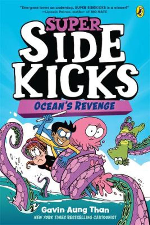 Super Sidekicks 2: Ocean's Revenge by Gavin Aung Than - 9781761049507