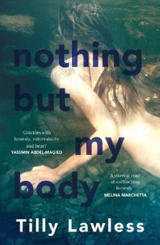 Nothing But My Body by Tilly Lawless - 9781761065149