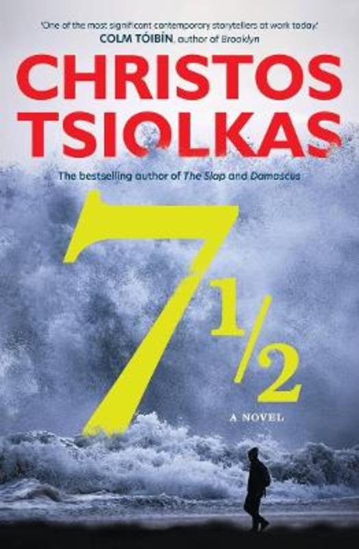 Seven and a Half by Christos Tsiolkas - 9781761065330