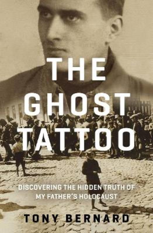The Ghost Tattoo by Tony Bernard - 9781761065415