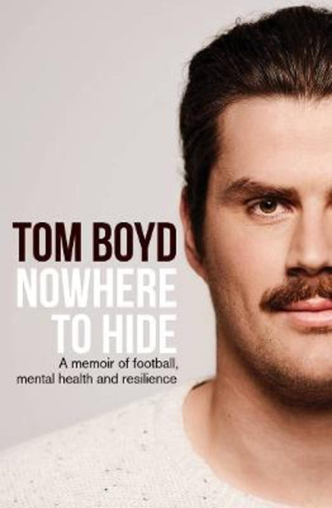 Nowhere to Hide by Tom Boyd - 9781761065491