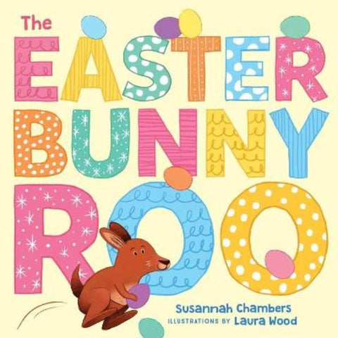 The Easter Bunnyroo by Susannah Chambers - 9781761065736