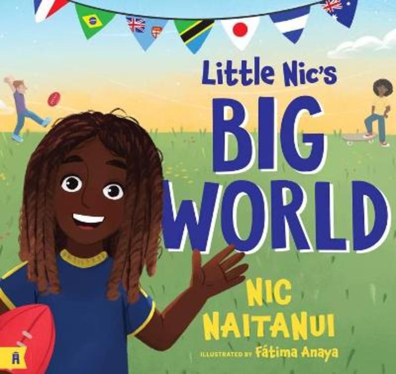 Little Nic's Big World by Nic Naitanui - 9781761066061