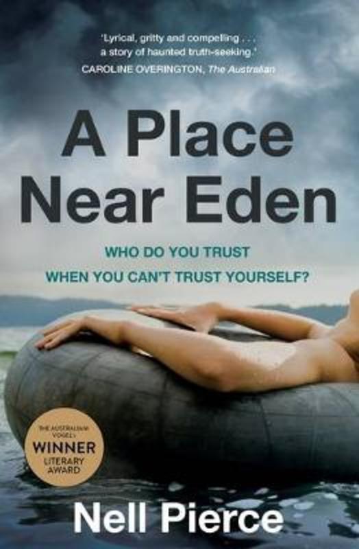 A Place Near Eden by Nell Pierce - 9781761066177