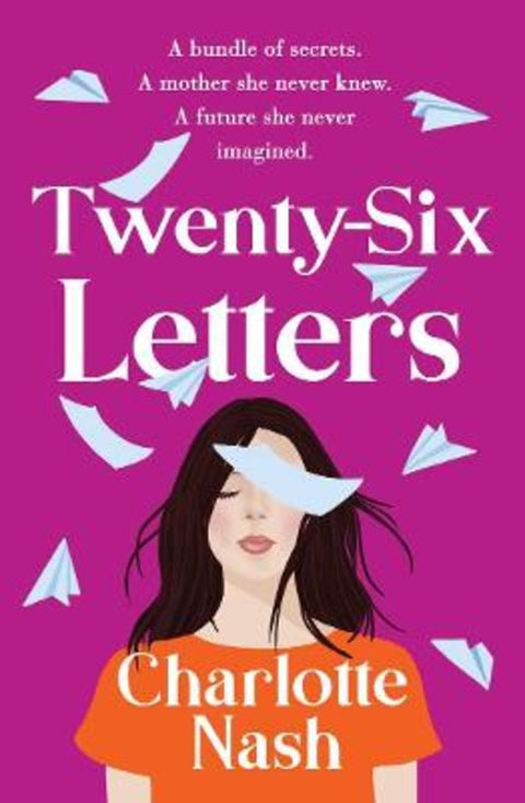 Twenty-Six Letters by Charlotte Nash - 9781761066528