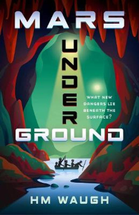 Mars Underground by H.M. Waugh - 9781761067105