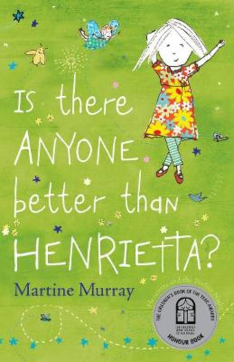 Is There Anyone Better than Henrietta? by Martine Murray - 9781761067181