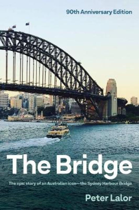 The Bridge by Peter Lalor - 9781761067297