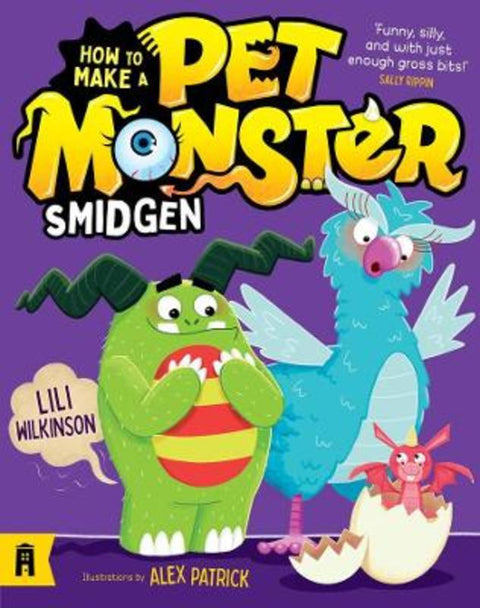 Smidgen: How to Make a Pet Monster 3 by Lili Wilkinson - 9781761067433