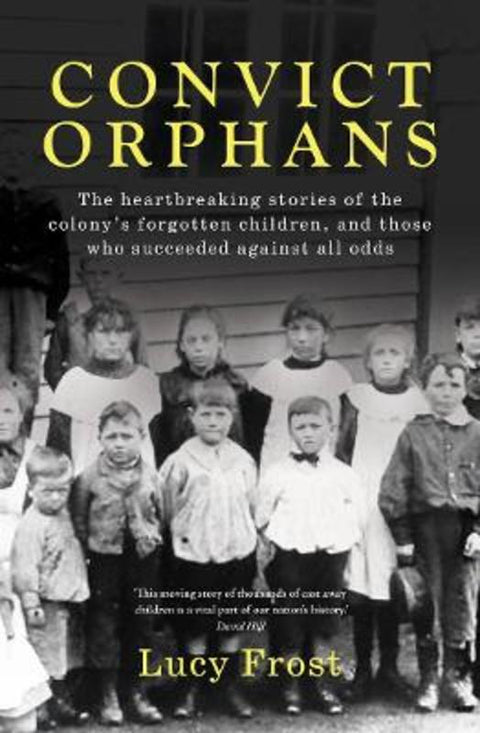 Convict Orphans by Lucy Frost - 9781761067686