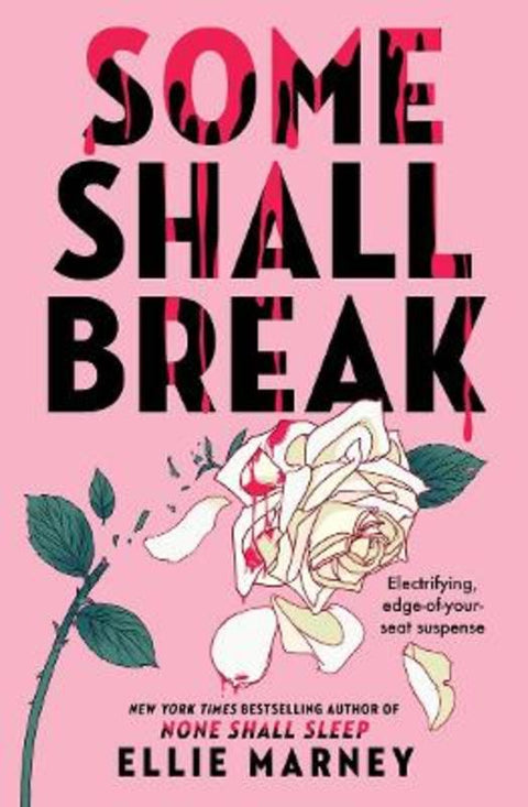 Some Shall Break by Ellie Marney - 9781761068010