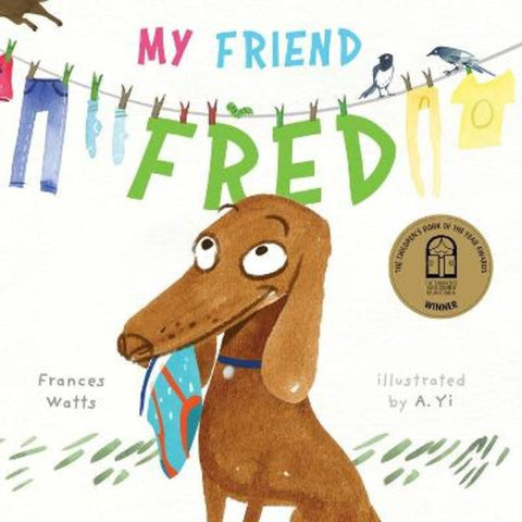 My Friend Fred by Frances Watts - 9781761068034