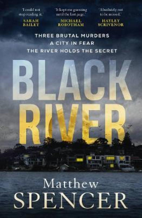 Black River by Matthew Spencer - 9781761069376