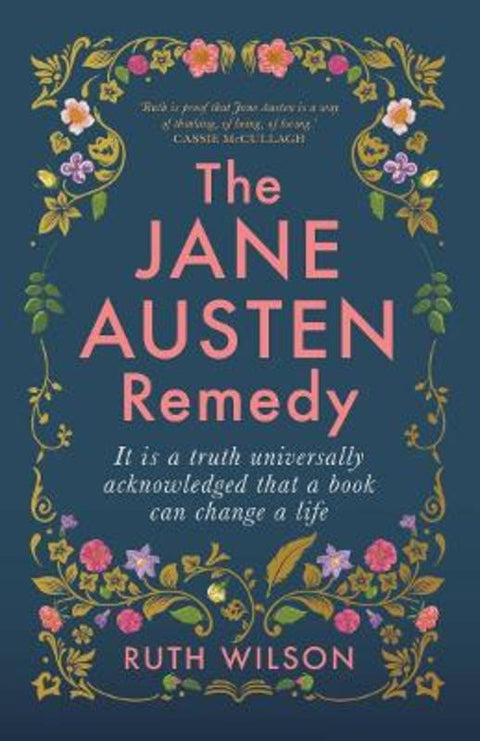 The Jane Austen Remedy by Ruth Wilson - 9781761069567