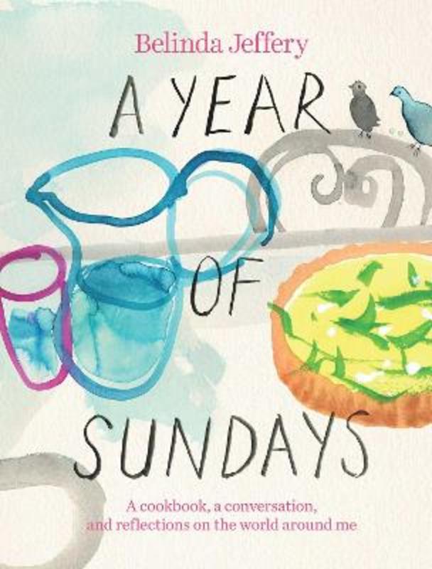 A Year of Sundays by Belinda Jeffery - 9781761102189