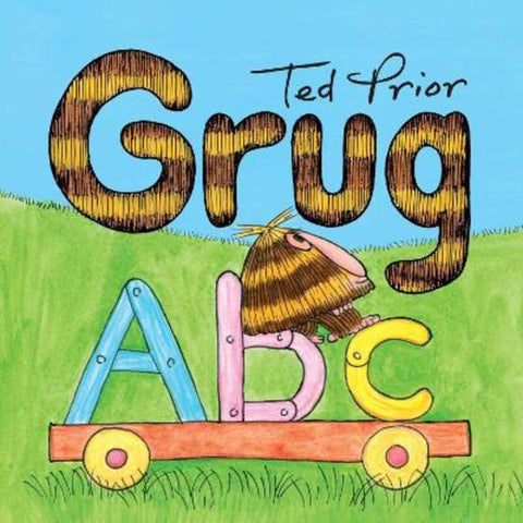 Grug ABC Board Book by Ted Prior - 9781761102486