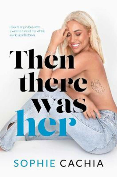 Then There Was Her by Sophie Cachia - 9781761103193