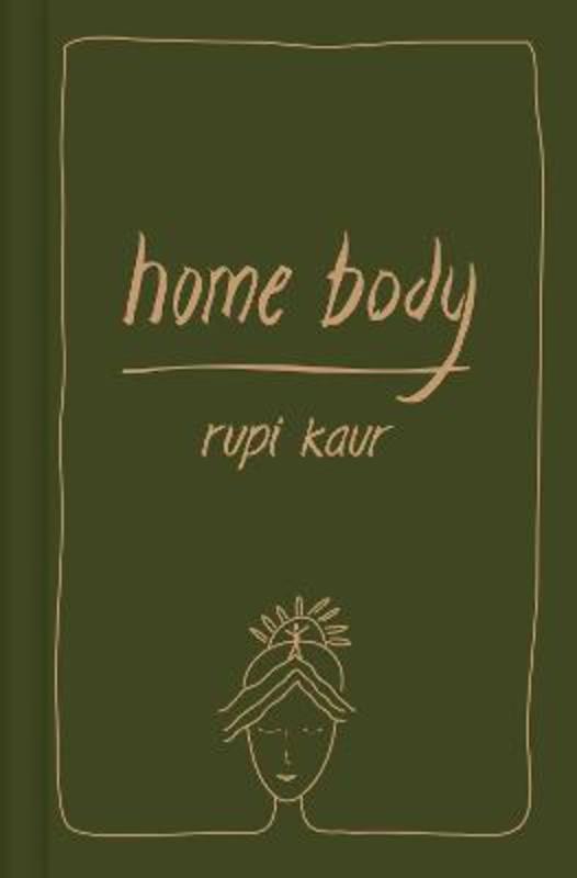 Home Body by Rupi Kaur - 9781761104114