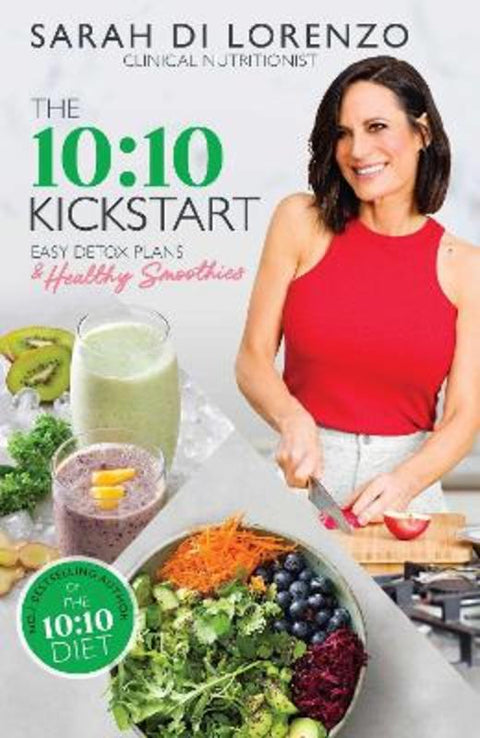 The 10:10 Kickstart by Sarah Di Lorenzo - 9781761104176