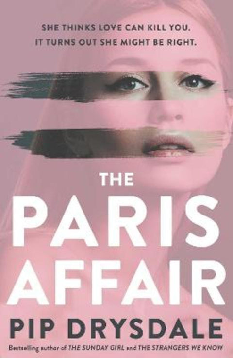 The Paris Affair by Pip Drysdale - 9781761104763