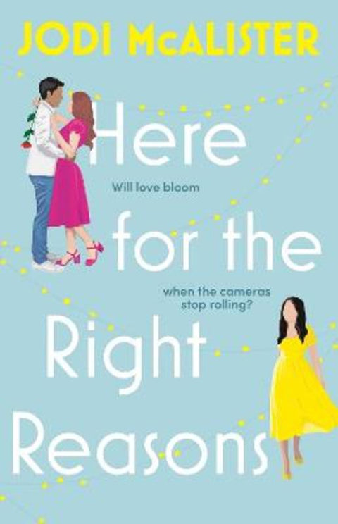 Here for the Right Reasons : Volume 1 by Jodi McAlister - 9781761104961