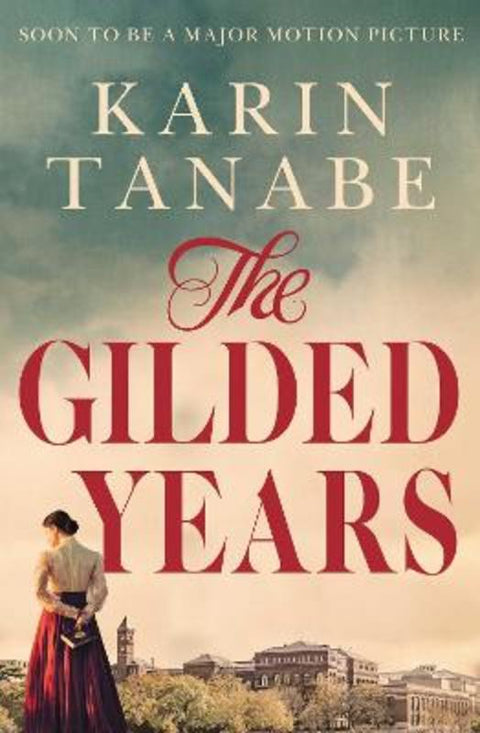 The Gilded Years by Karin Tanabe - 9781761105135