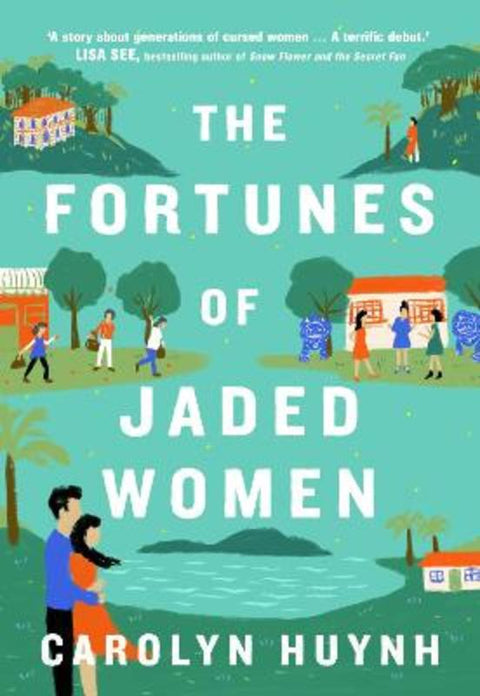 The Fortunes of Jaded Women by Carolyn Huynh - 9781761106934