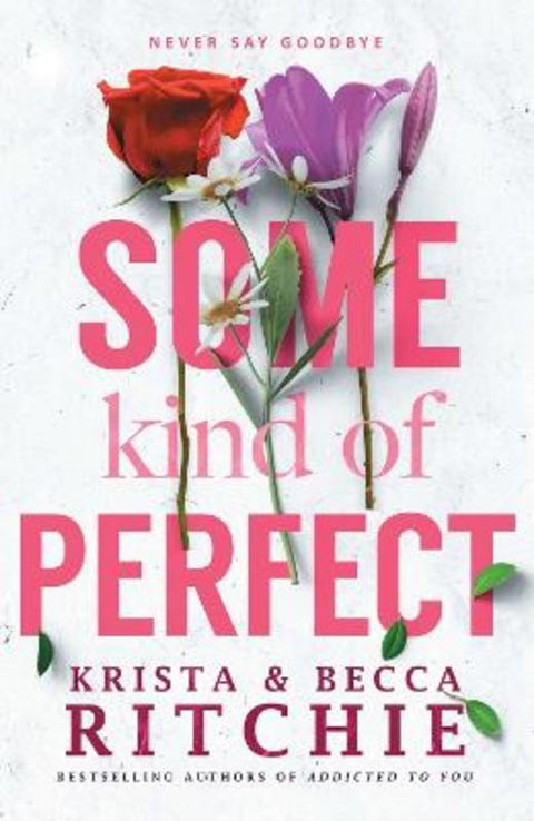 Some Kind of Perfect : Volume 5 by Krista Ritchie - 9781761108501