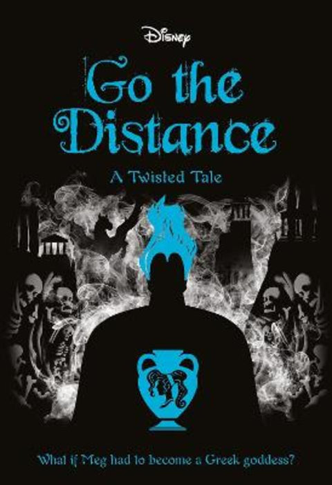 Go the Distance (Disney: A Twisted Tale #11) by Jen Calonita - 9781761120152