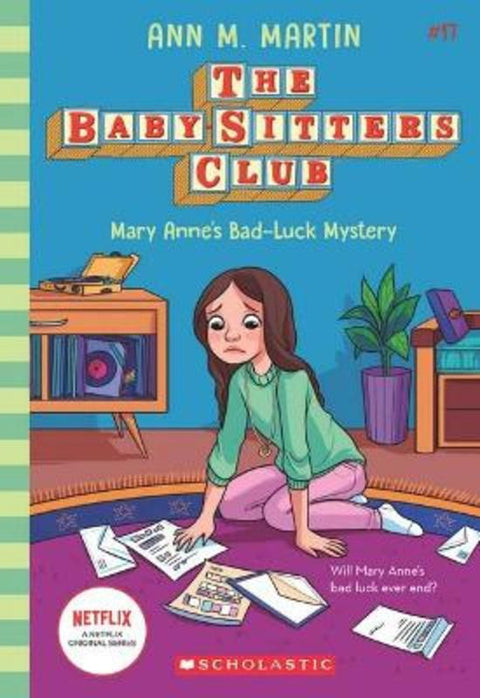 Mary Anne's Bad Luck Mystery (The Baby-Sitters Club #17: Netflix Edition) by Ann Martin - 9781761121913