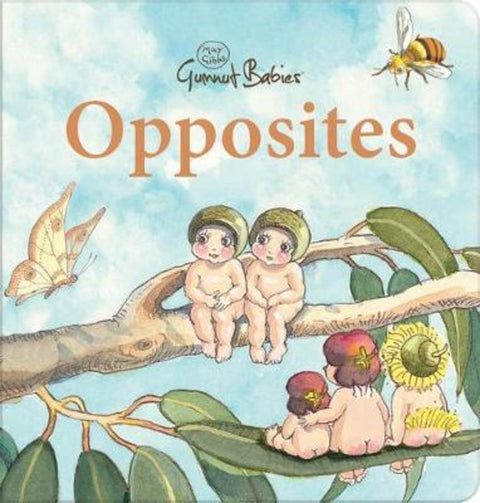 Opposites (May Gibbs: Gumnut Babies) by May Gibbs - 9781761122620