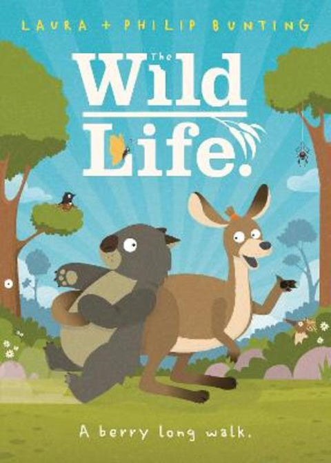 A berry long walk. (The Wild Life. #1) by Laura Bunting - 9781761126376