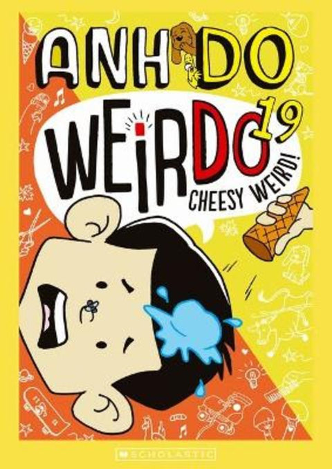 Cheesy Weird! (WeirDo 19) by Anh Do - 9781761127403