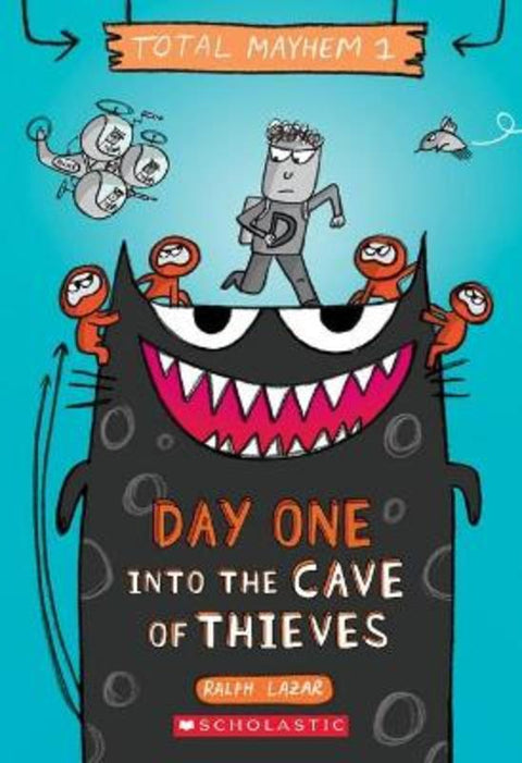 Day One: Into the Cave of Thieves (Total Mayhem #1) by Ralph Lazar - 9781761127625