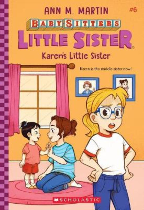 Karen's Little Sister (Baby-Sitters Little Sister #6) by Ann Martin - 9781761127724