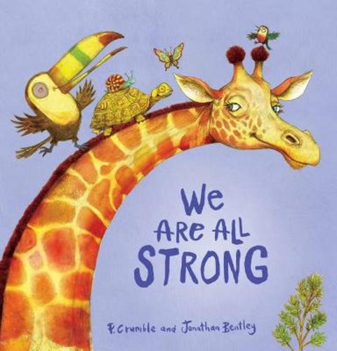 We Are All Strong by P. Crumble - 9781761127830