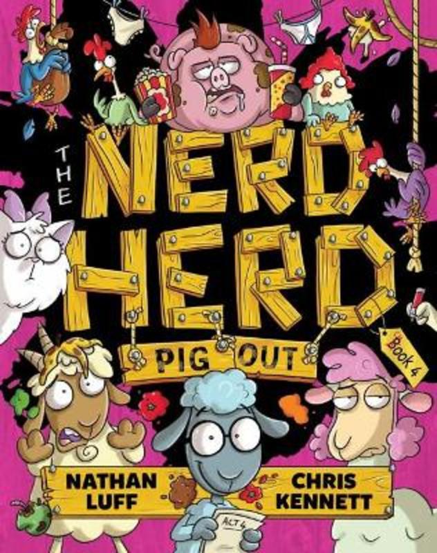 Pig Out (The Nerd Herd #4) by LUFF Nathan - 9781761128516