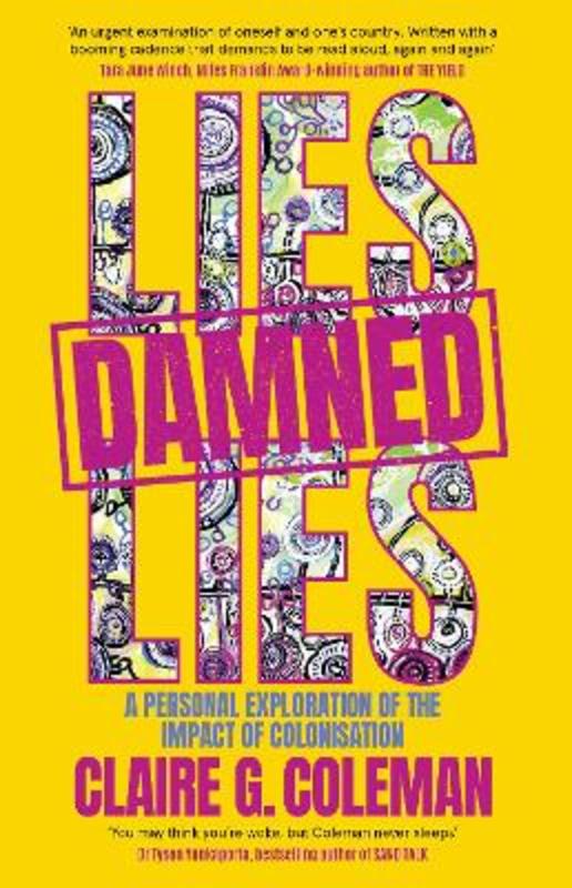 Lies, Damned Lies by Claire G. Coleman - 9781761150098