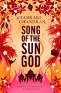 Song of the Sun God by Shankari Chandran - 9781761150999