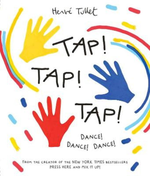 Tap! Tap! Tap! by Herve Tullet - 9781761180231
