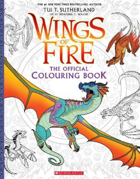 Wings of Fire: The Official Colouring Book by Tui Sutherland - 9781761202100
