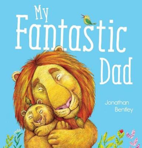 My Fantastic Dad by Jonathan Bentley - 9781761203220